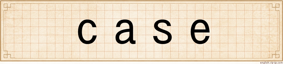 case