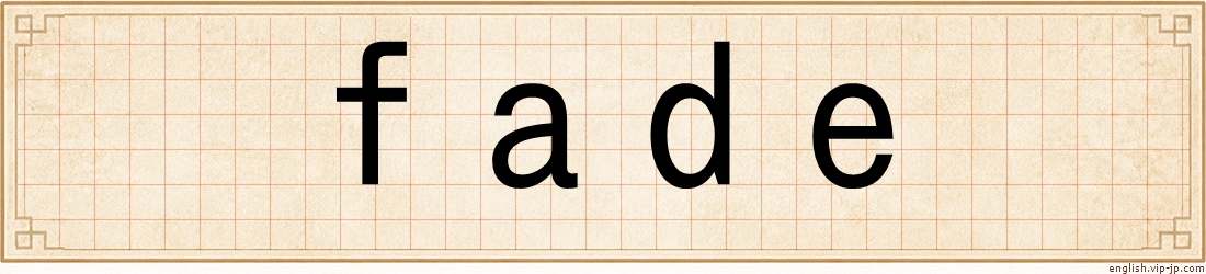 fade