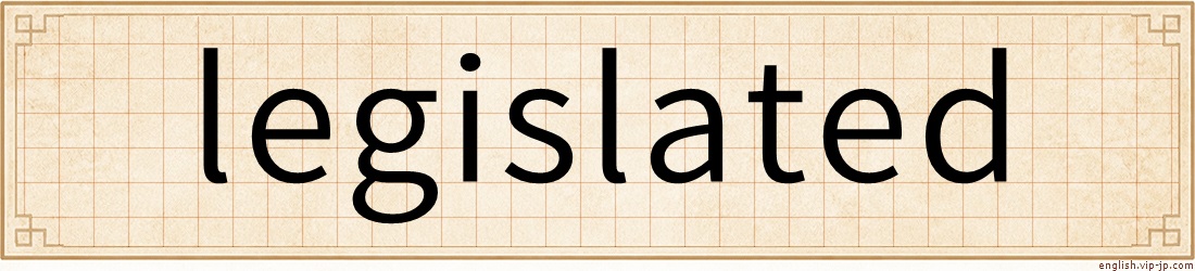 legislated