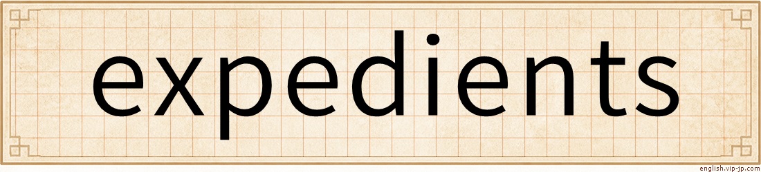 expedients