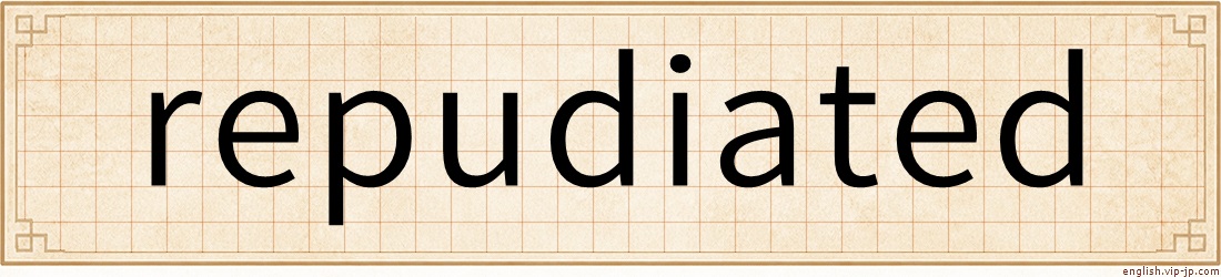 repudiated