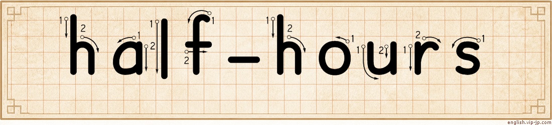 half-hours lettering