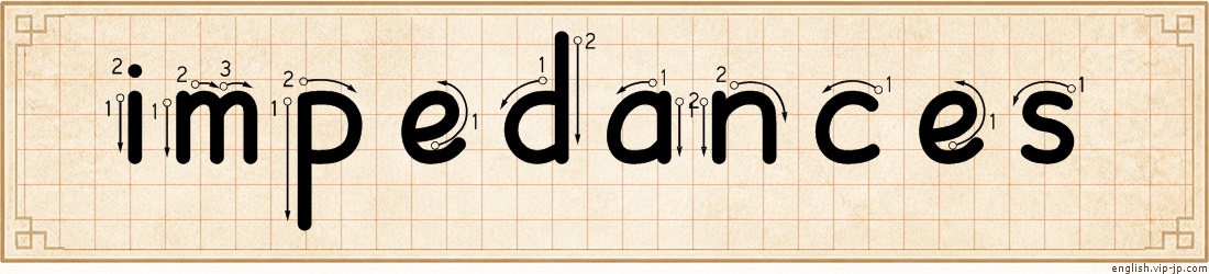 impedances lettering