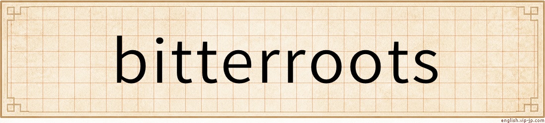 bitterroots