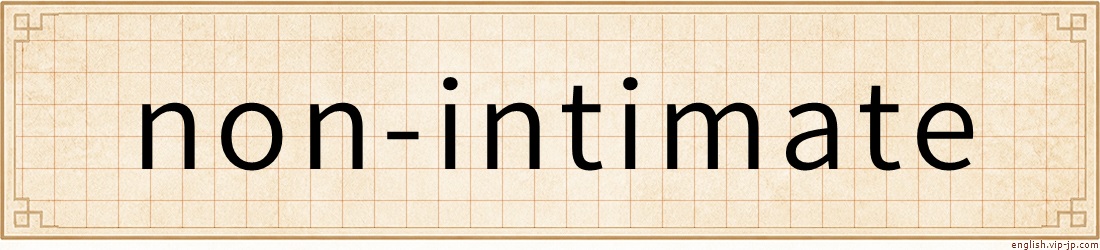 non-intimate
