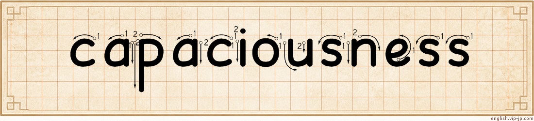 capaciousness lettering