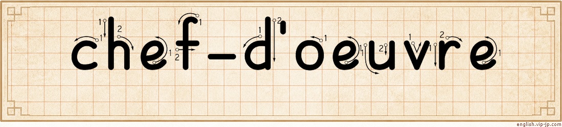chef-d'oeuvre lettering
