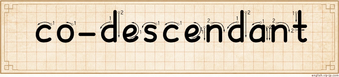 co-descendant lettering