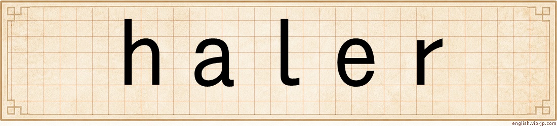 haler
