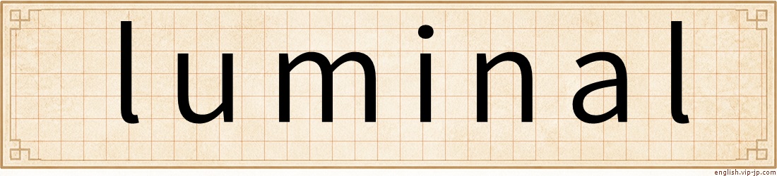 luminal