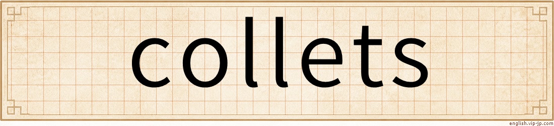 collets