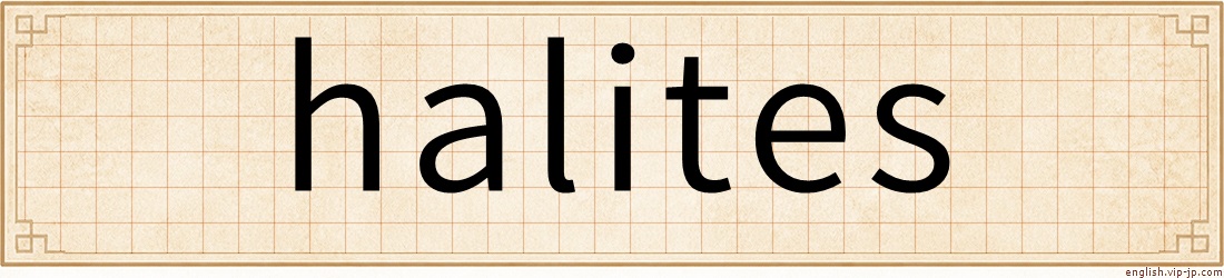 halites