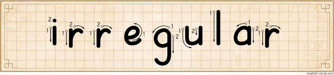irregular lettering