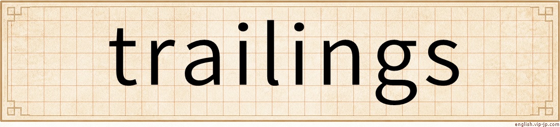 trailings