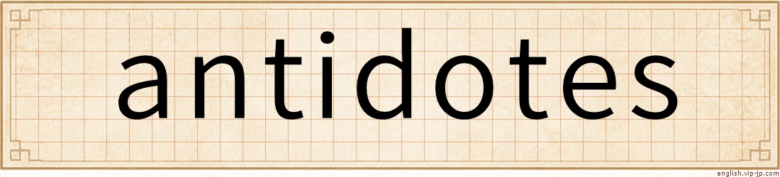 antidotes